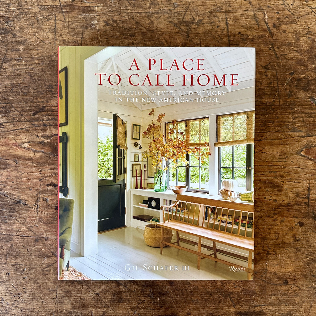 A Place to Call Home: Tradition, Style, and Memory in the New American House