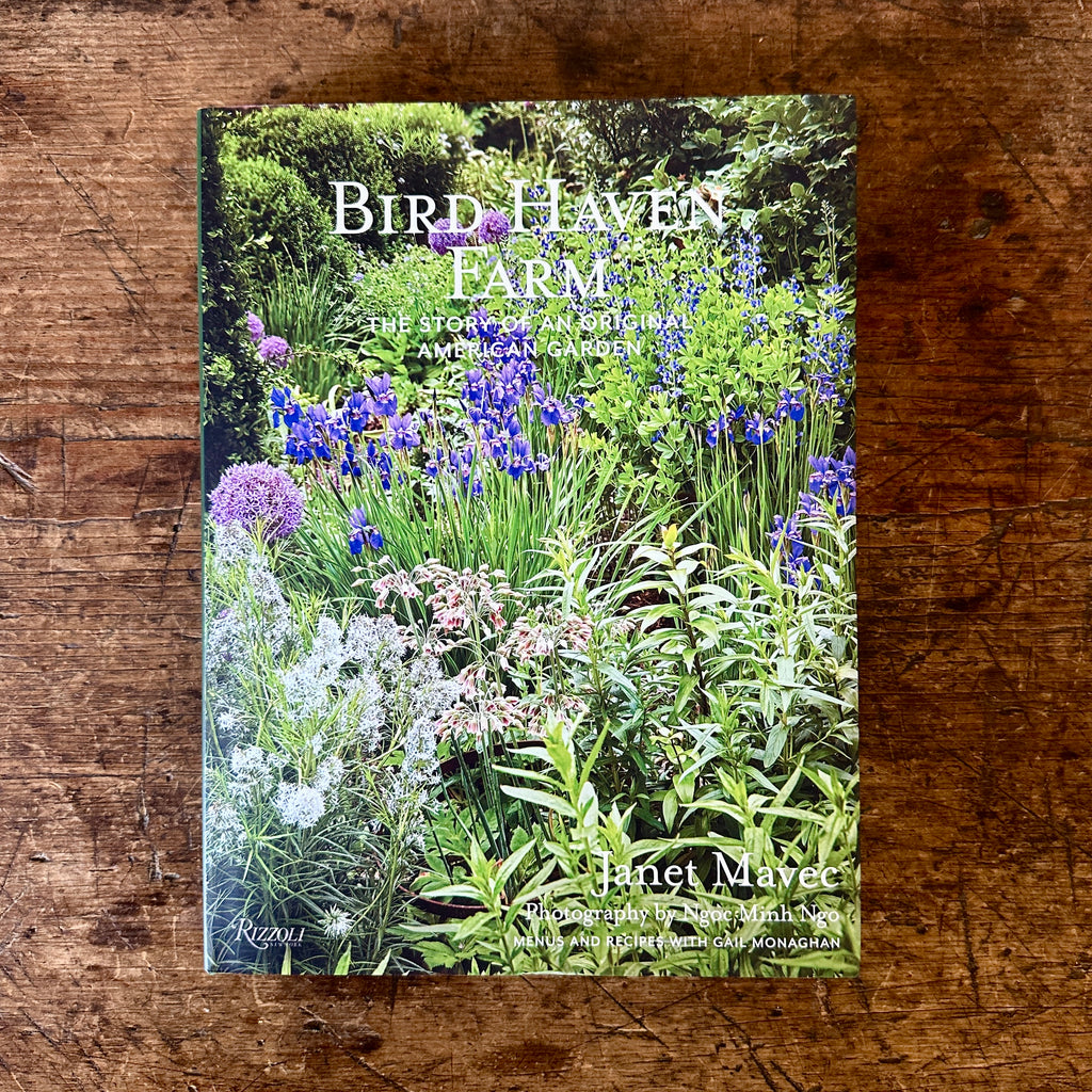 Bird Haven Farm: The Story of an Original American Garden