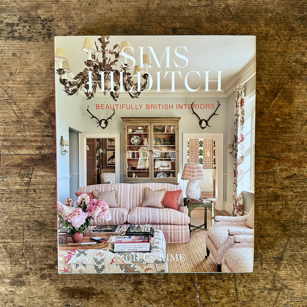 Sims Hilditch: Beautifully British Interiors