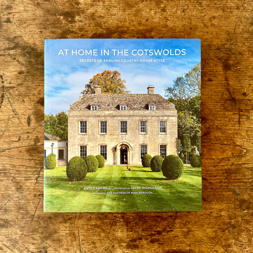 At Home in the Cotswolds:  Secrets of English Country House Style
