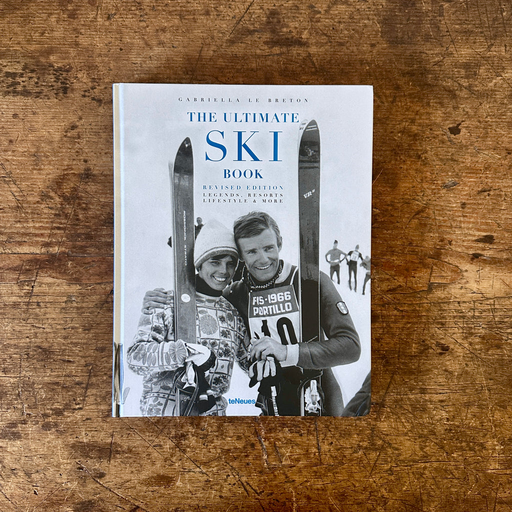The Ultimate Ski Book: Legends, Resorts, Lifestyle & More