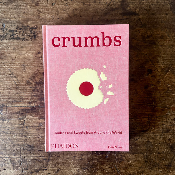 Crumbs: Cookies and Sweets from Around the World